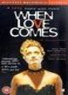When Love Comes (1998)4.jpg